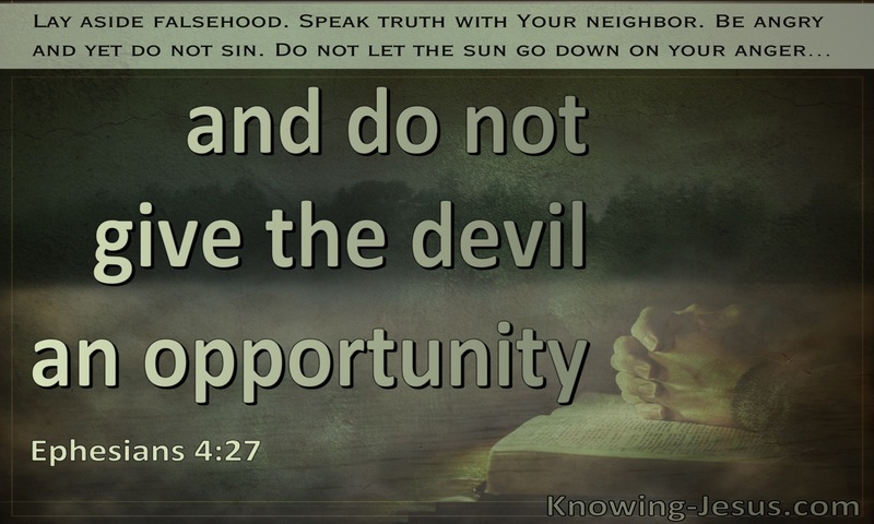 Ephesians 4:27 Do Not Give The Devil An Opportunity (sage)